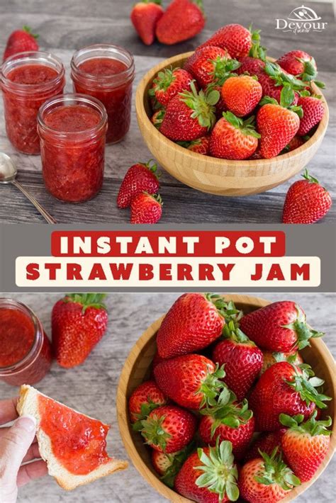 How To Make Strawberry Jam In The Instant Pot Devour Dinner