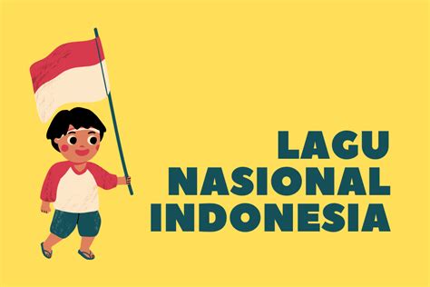 Daftar Lirik Lagu Nasional Indonesia Dan Penciptanya Yang Wajib Kamu