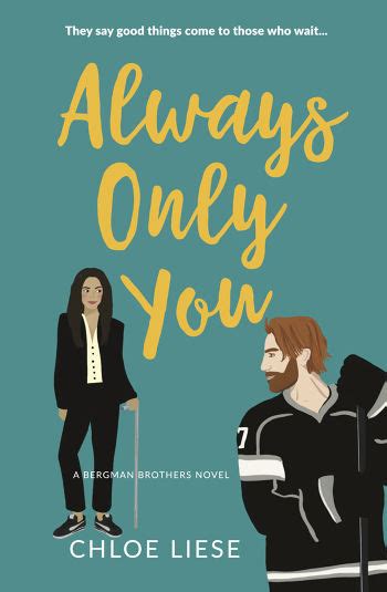 Always Only You Bergman Brothers 2 By Chloe Liese Booklife