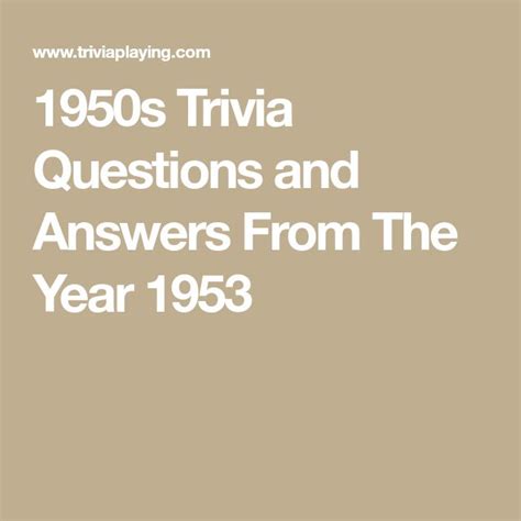 1950s Trivia Questions And Answers From The Year 1953 Trivia Quiz