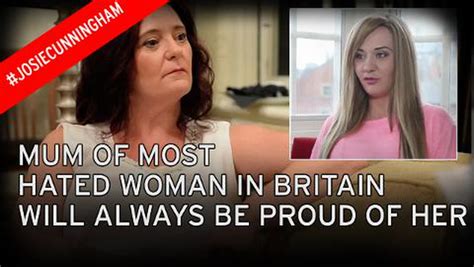 Josie Cunningham S Mum Admits Britain S Most Hated Woman Has Brought It On Herself Mirror Online