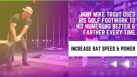 How Mike Trout Uses His Golf Footwork To Hit Homeruns Better And Farther