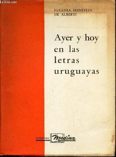 Ayer Y Hoy En Las Letras Uruguayas Von Eugenia Beinstein De Alberti