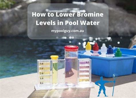 How To Lower Bromine Levels In Pool Water My Pool Guy