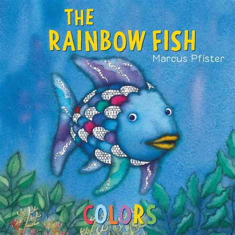 The Rainbow Fish Colors Book By Marcus Pfister Official Publisher