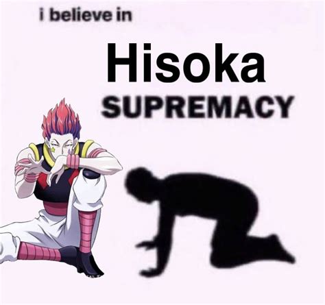 Hisoka Supremacy Hisoka Hunter Anime Anime Jokes