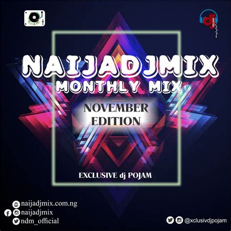 Naija Dj Mix November Edition By Exclusive Dj Pojam Listen On Audiomack