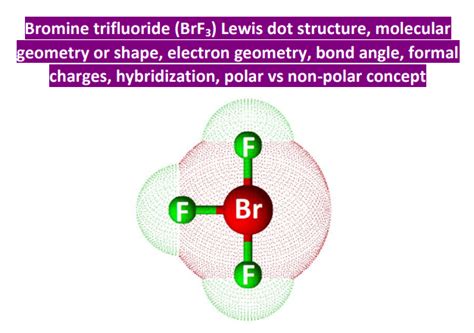 Brf3 Lewis Structure Molecular Geometry Bond Angle Hybridization