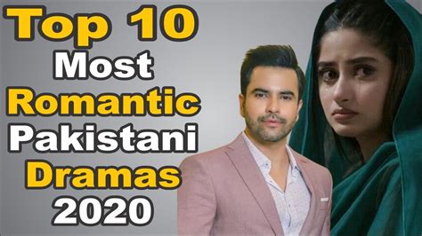 Top 10 Most Romantic Pakistani Dramas 2020 The House Of