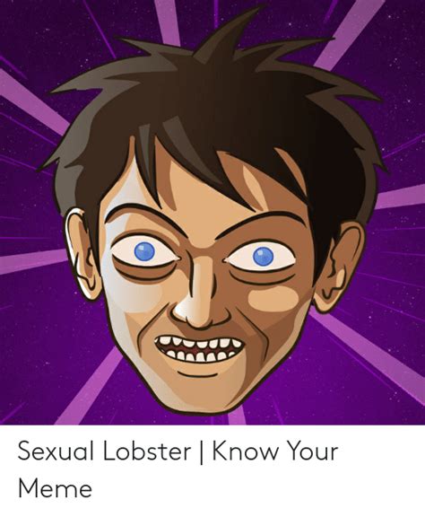 Sexual Lobster Know Your Meme Meme On Me Me