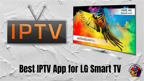 Best Iptv App For Lg Smart Tv Paid And Free Service Tech Thanos
