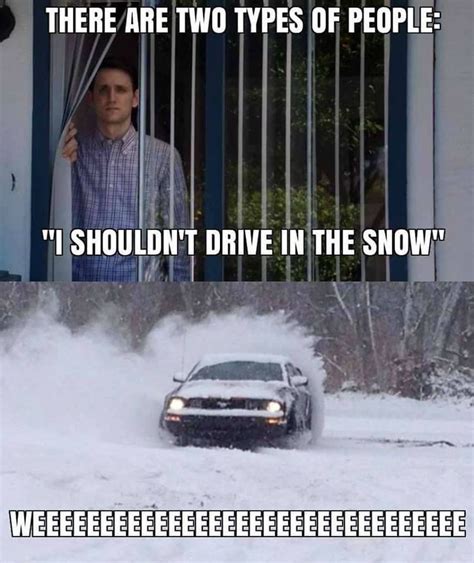 Driving In The Snow Car Jokes Funny Car Memes Car Humor Truck Memes