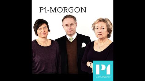 Kontakta P1 Morgon P1 Morgon Sveriges Radio