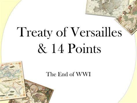 Ppt Treaty Of Versailles And 14 Points Powerpoint