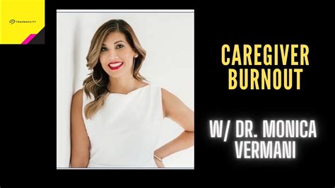 Caregiver Burnout Wdr Monica Vermani Youtube