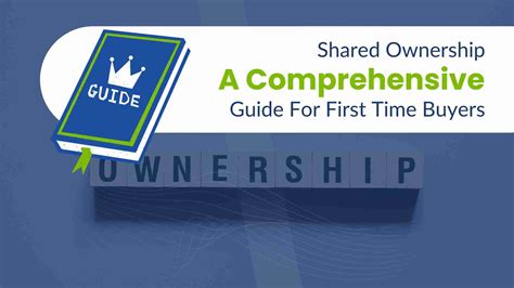 Shared Ownership A Comprehensive Guide For First Time Buyers The