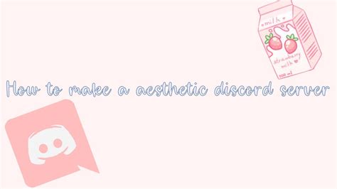 ꒰🌸🦋꒱ ༉‧₊˚ How To Make An Aesthetic Discord Server ‧₊˚ ༉ Youtube