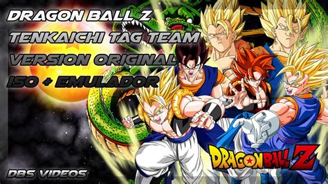 Eye beam (10) hyper mode (40) kinesis (46)cooler does not learn kiai (52) in. DRAGON BALL Z TENKAICHI TAG TEAM - VERSION ORIGINAL - ISO + EMULADOR - DBS VIDEOS - YouTube