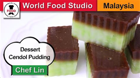 Malaysian Dessert Cendol Pudding Puding Cendol Chef Lin World