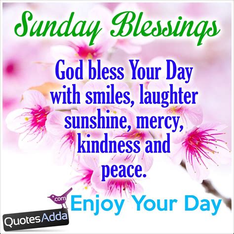 Sunday Blessings Enjoy Your Day Happy Sunday Quotes Morning Quotes