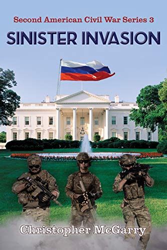 Sinister Invasion Second American Civil War Book 3 Kindle Edition