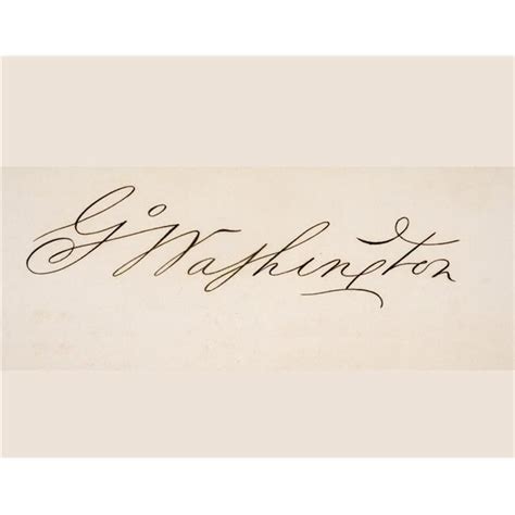 Signature Of George Washington 1732 To 1799 First President Of The