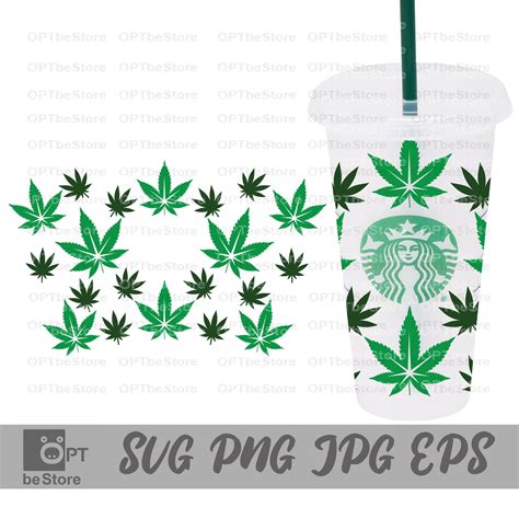 Full Wrap Weed Starbucks Cup Svgweed Starbucks Cup Svg Cold Etsy