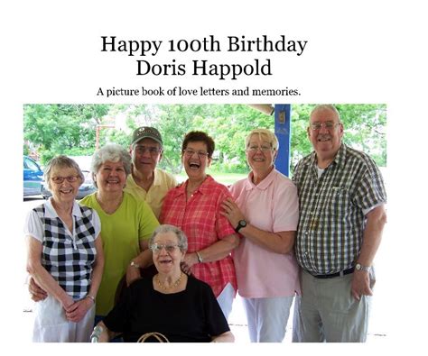 Happy 100th Birthday Doris Happold By Mommy2brady Blurb Books