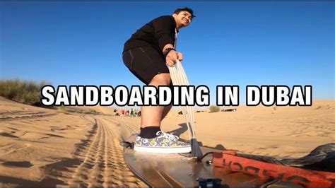 Sandboarding In Dubai K Dmp4 Youtube