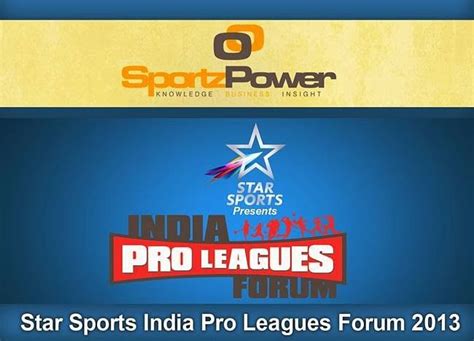 Star Sports India Pro League Forum 2013 Takes Place Tomorrow