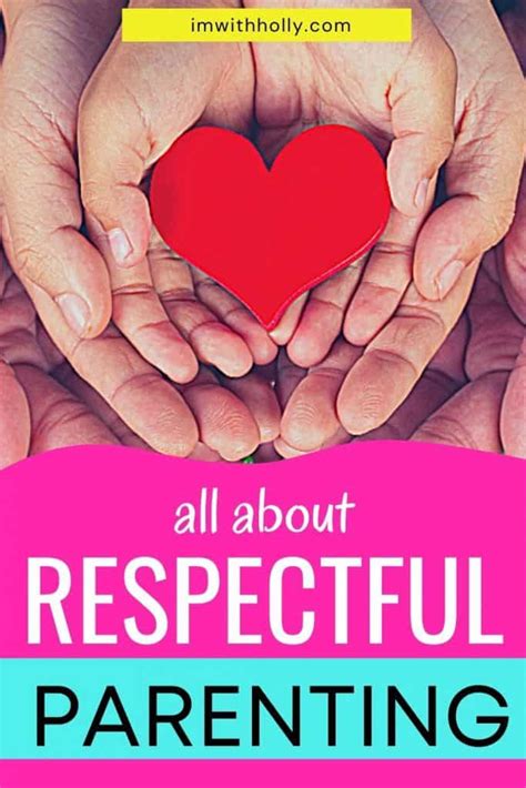 What Is Respectful Parenting Give Your Kids The Love They Deserve