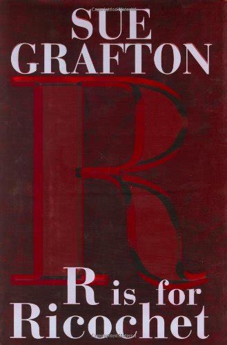 r is for ricochet by sue grafton