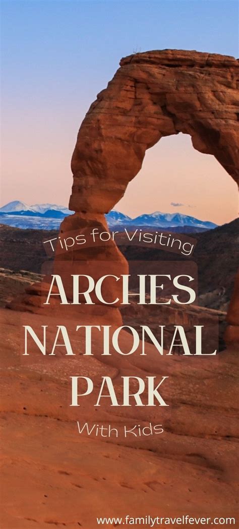 Arches National Park With The Text Tips For Visiting Arches National