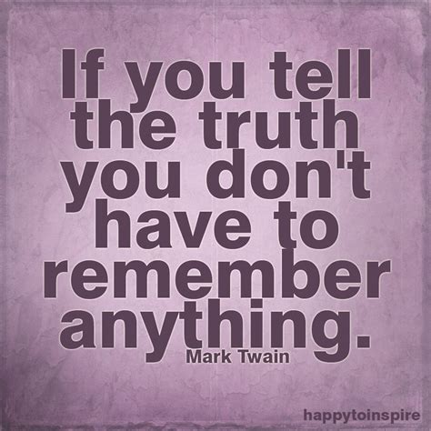 The more you live for truth. Telling The Truth Quotes. QuotesGram