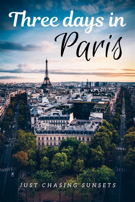 A Perfect Itinerary Filled With Things To Do In Three Days In Paris