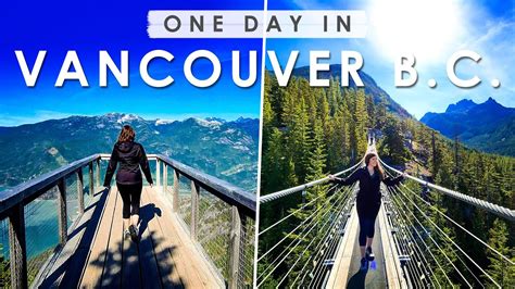 Vancouver Canada One Day Travel Guide Best Things To Do Eat And See British Columbia Youtube