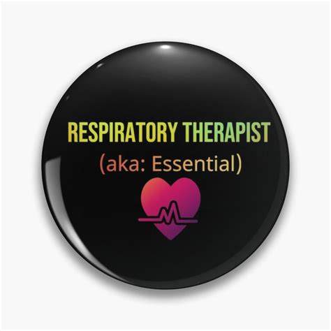 Respiratory Therapist Essential Pin Button By Sleepygirl2010