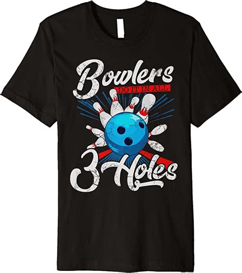 Bowlers Do It In All Three Holes Bowling Team League T