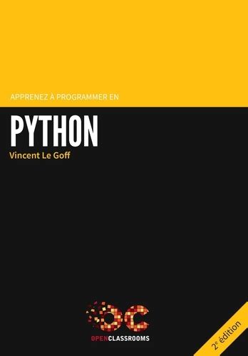 Communication en réseau dans les programmes python. Apprenez à programmer en Python de Vincent Le Goff - Livre ...