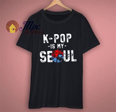 Awesome K Pop Is My Soul South Korea T Shirt