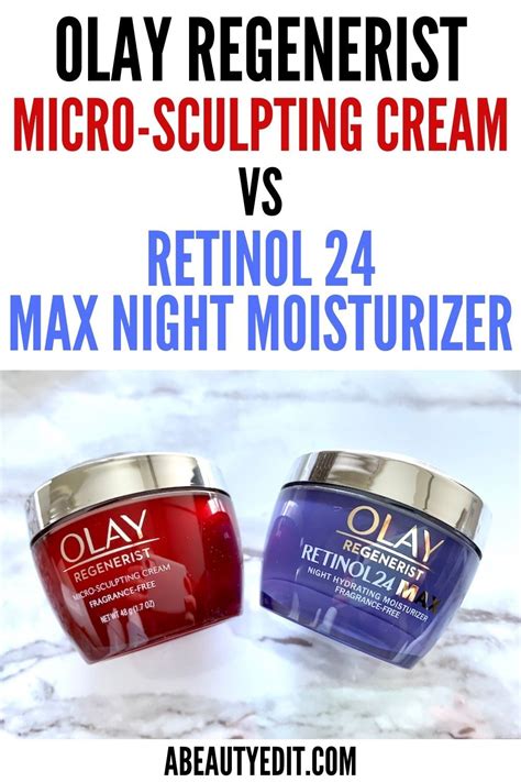Olay Regenerist Micro Sculpting Cream And Olay Retinol 24 Night