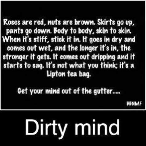 Dirty Mind Quotes Quotesgram