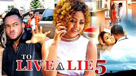 To Live A Lie 5 Regina Daniels 2017 Latest Nigerian Nollywood