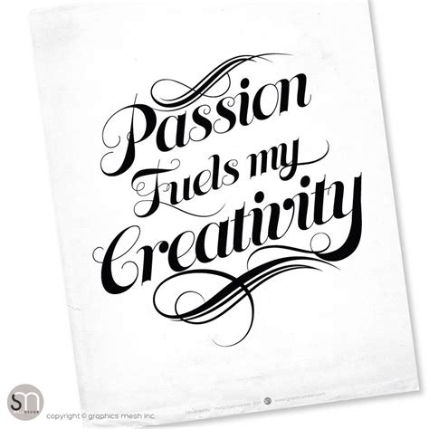 Passion Fuels My Creativity Typography Art Print Graphicsmesh