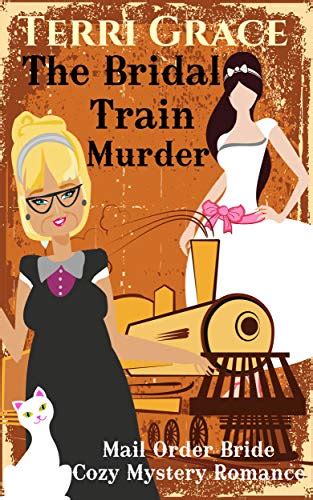 The Bridal Train Murder Mail Order Bride Cozy Mystery Romance Book 1