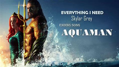 Everything I Need Skylar Grey Aquaman Soundtrack - AQUAMAN - Everything I Need ( Skylar Grey ) - Aquaman Soundtrack