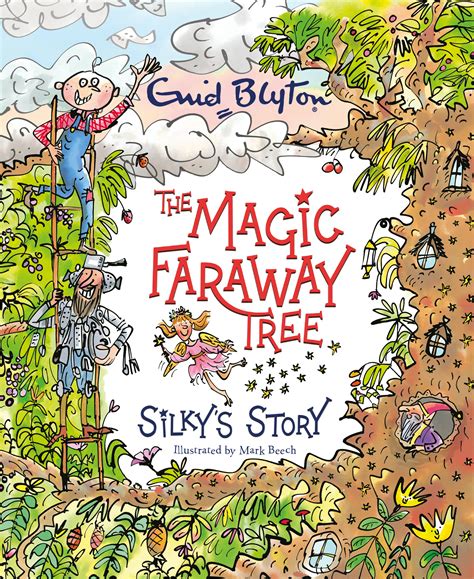 The Magic Faraway Tree Silkys Story By Enid Blyton Books Hachette