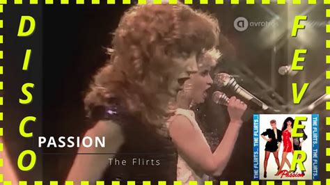 The Flirts Passion 1982 Remastered Hear The Music Like Never Before 🕺 Youtube