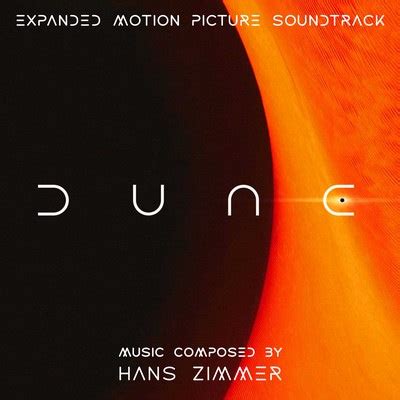 Dune Soundtrack Expanded By Hans Zimmer