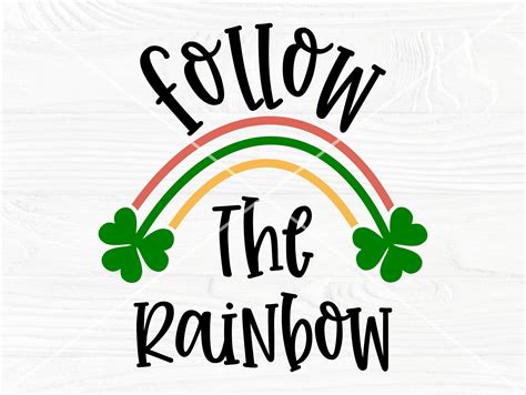 Follow The Rainbow Svg St Patricks Day Svg Rainbow Baby Svg Etsy